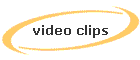 video clips